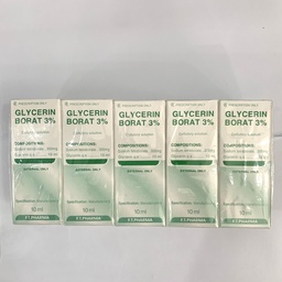 [T05683] Glycerin Borat 3% dung dịch rà miệng FT Pharma (Cọc/10lọ/10ml)